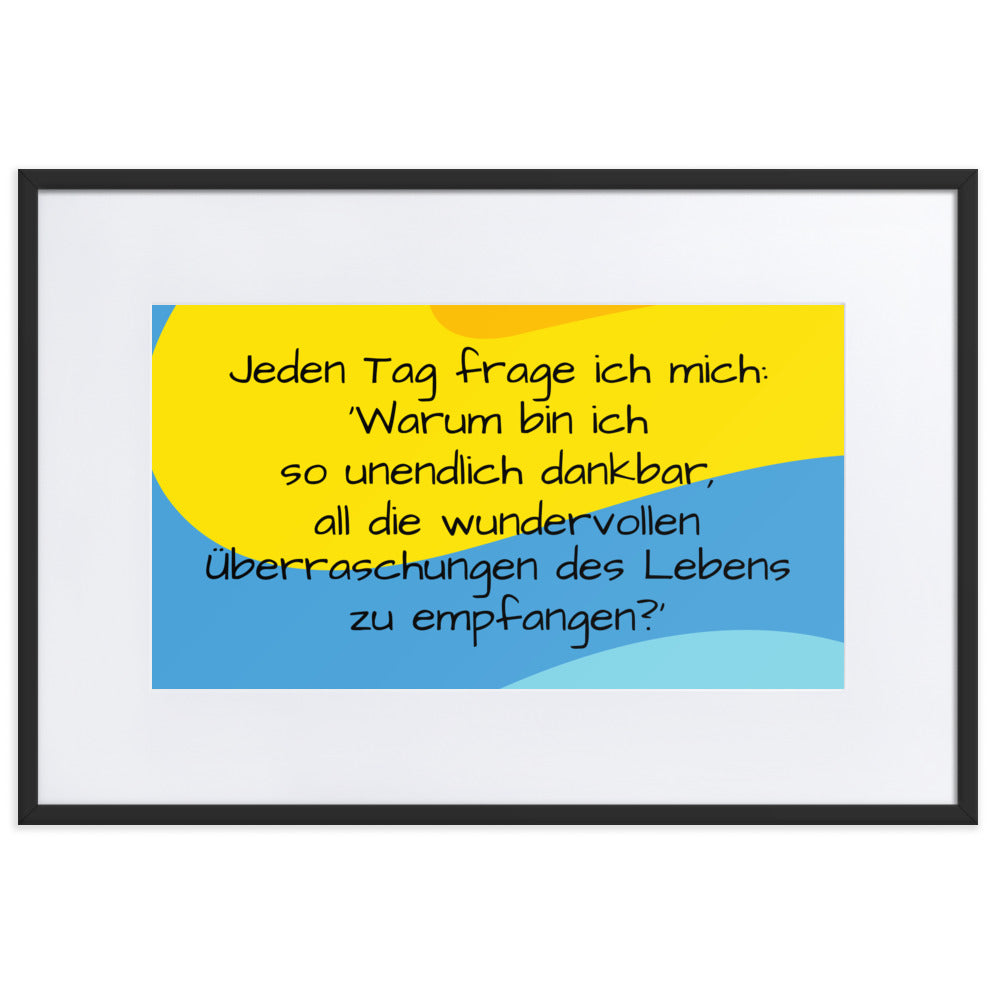 Gerahmtes Poster auf mattem Papier mit Matte (50x70cm) 'Ich bin so dankbar!'