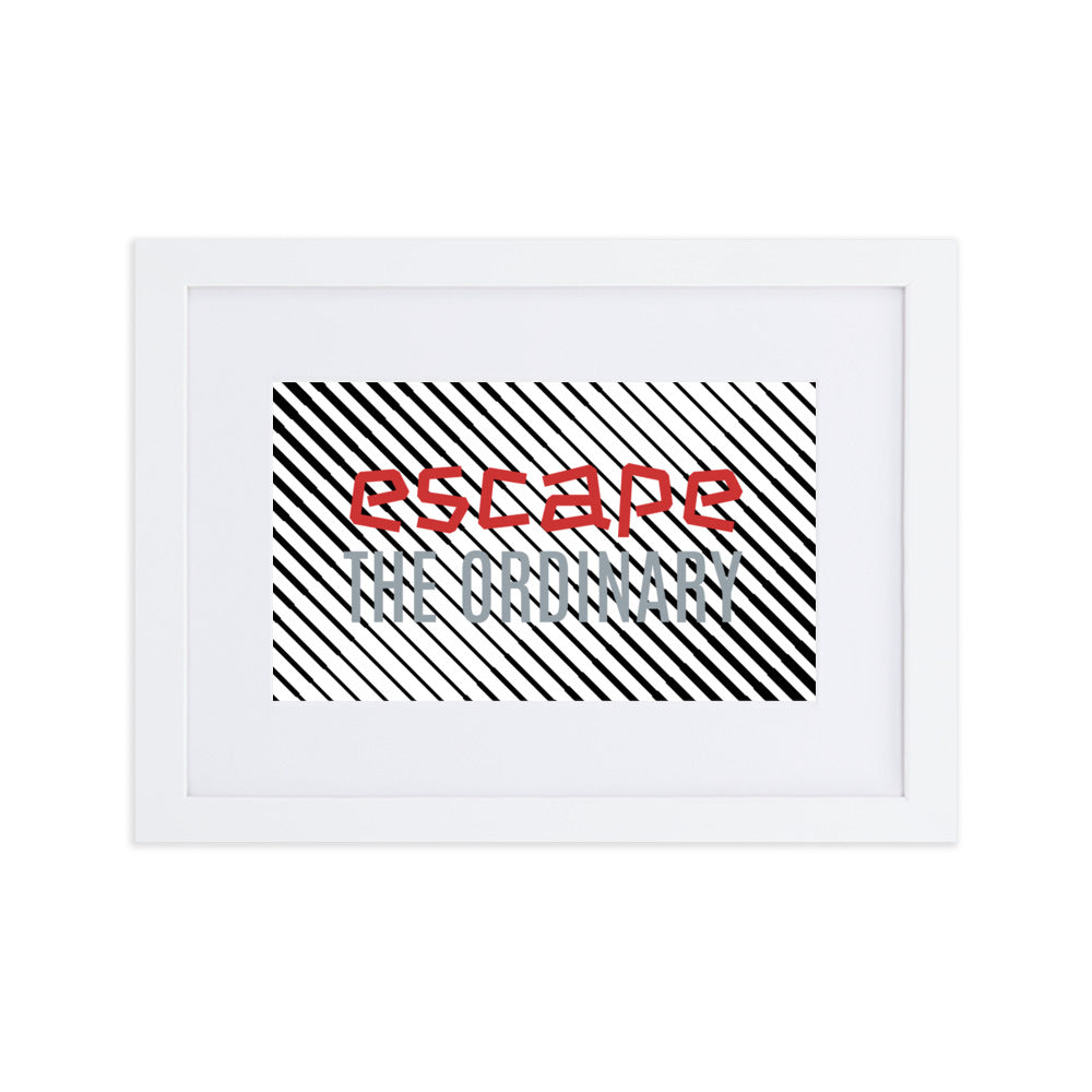 Gerahmtes Poster auf mattem Papier mit Matte (21x30cm) 'Escape the ordinary'